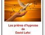 Les prires d'hypnose de David Lafoi